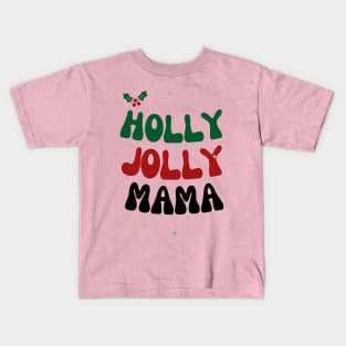 Christmas design for Mom, Mom Christmas Gift,Retro Christmas Graphic for Moms and women,Vintage Xmas,Holly Jolly Mama Kids T-Shirt